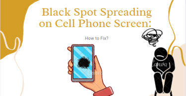 Black Spot Spreading on Cell Phone Screen: How to Fix?