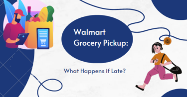Walmart Grocery Pickup: What Happens if Late?