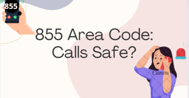 855 Area Code: Calls Safe?