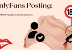 OnlyFans Posting: Can’t After Providing All Information?