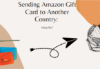 How to Send Amazon Gift Card to Another Country: is it Possible?