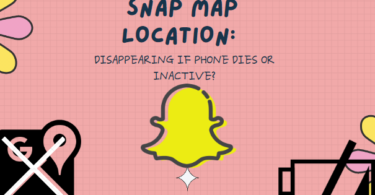 SNAP MAP LOCATION: DISAPPEARING IF PHONE DIES OR INACTIVE?