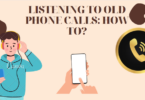 LISTENING TO OLD PHONE CALLS: HOW TO?