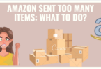 AMAZON SENT TOO MANY ITEMS: WHAT TO DO?